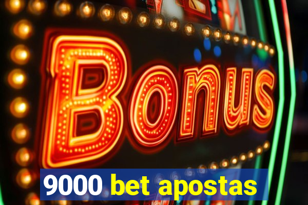 9000 bet apostas